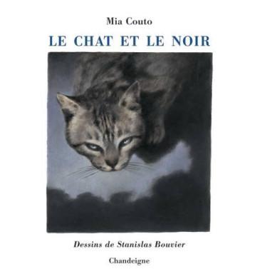 LE CHAT ET LE NOIR - COUTO MIA - CHANDEIGNE