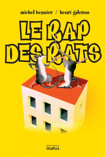 LE RAP DES RATS - M. BESNIER H.GALERON - MOTUS