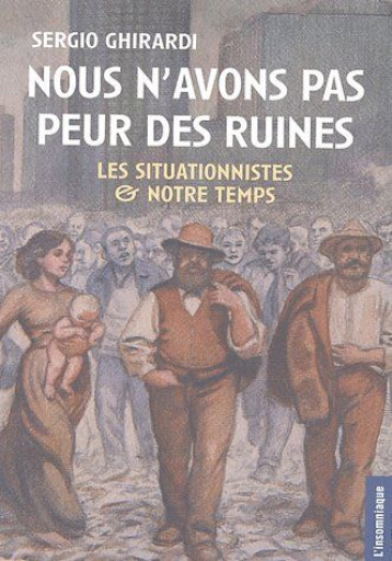 NOUS N'AVONS PAS PEUR DES RUINES - GHIRARDI SERGIO - INSOMNIAQUE