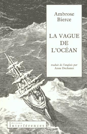 LA VAGUE DE L'OCEAN - AMBROSE BIERCE - INTERFERENCES