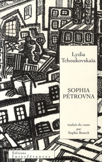 SOPHIA PETROVNA - LYDIA TCHOUKOVSKAIA - INTERFERENCES