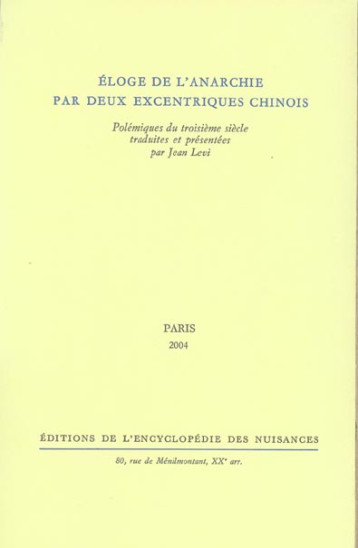 ELOGE DE L'ANARCHIE PAR DEUX EXCENTRIQUES CHINOIS - LEVI JEAN - NUISANCES