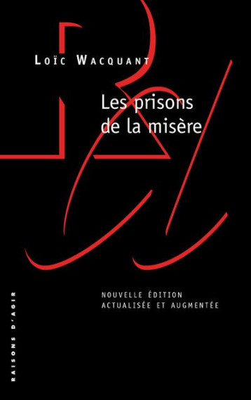 LES PRISONS DE LA MISERE - WACQUANT LOIC - Raisons d'agir éditions