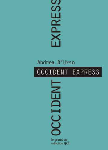 OCCIDENT EXPRESS - D-URSO ANDREA - GRAND OS