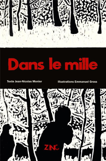 DANS LE MILLE - MONIER/GROSS - ZINC PARIS