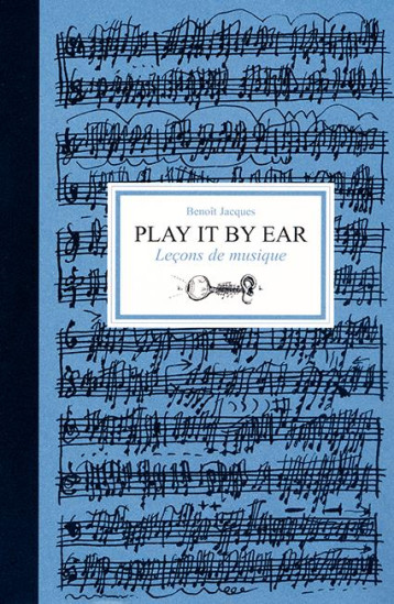 PLAY IT BY EAR - BENOIT JACQUES - BENOIT JACQUES