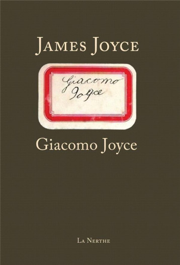 GIACOMO JOYCE - JOYCE JAMES - LA NERTHE LIB