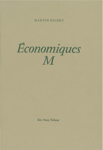 ECONOMIQUES M - RICHET MARTIN - ERIC PESTY