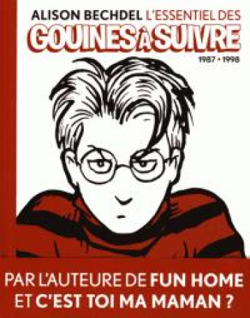 L'ESSENTIEL DES GOUINES A SUIVRE TOME 1 : 1987-1998 - ALISON BECHDEL - Même pas mal éditions