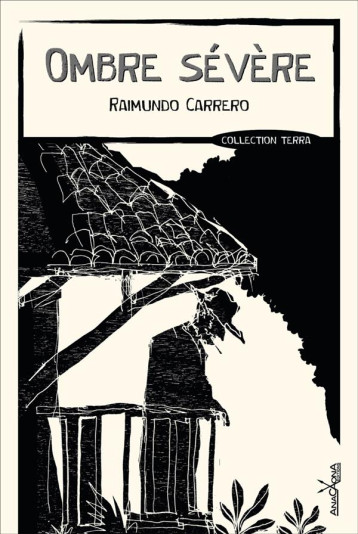 OMBRE SEVERE - RAIMUNDO CARRERO - Anacaona Editions