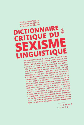 DICTIONNAIRE CRITIQUE DU SEXISME LINGUISTIQUE - ZACCOUR SUZANNE - SOMME TOUTE