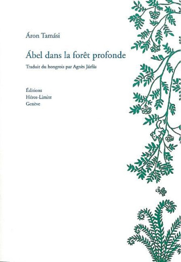 ABEL DANS LA FORET PROFONDE - TAMASI ARON - HEROS LIMITE