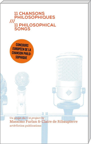 11 CHANSONS PHILOSOPHIQUES / 11 PHILOSOPHICAL SONGS - FURLAN MASSIMO - ART ET FICTION