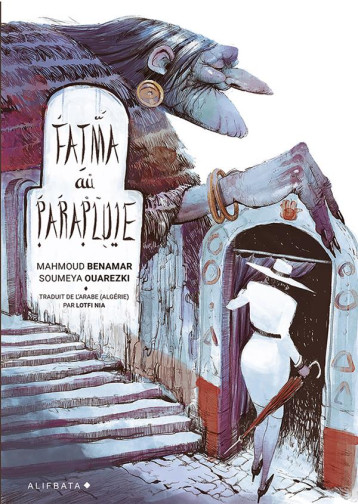 FATMA AU PARAPLUIE - M.BENAMEUR/OUAREZKI - ALIFBATA