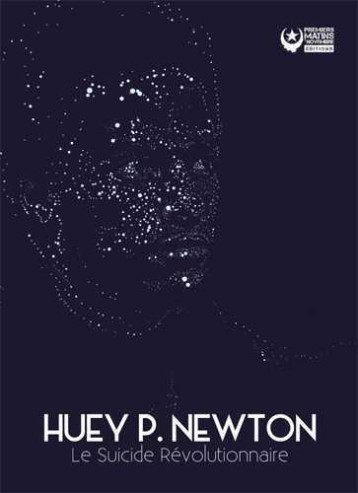 LE SUICIDE REVOLUTIONNAIRE - HUEY P. NEWTON - PREMIERS MATINS