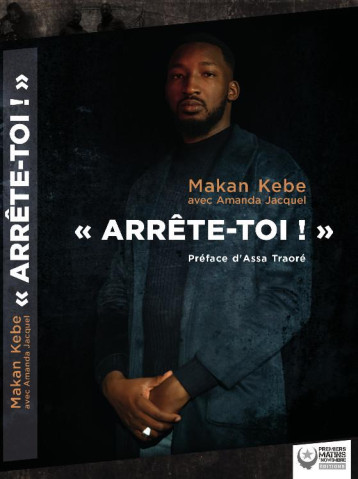 ARRETE-TOI ! - MAKAN KEBE + ASSA TRAORE - PREMIERS MATINS