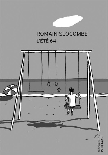 L'ETE 64 - ROMAIN SLOCOMBE - PETIT ECART