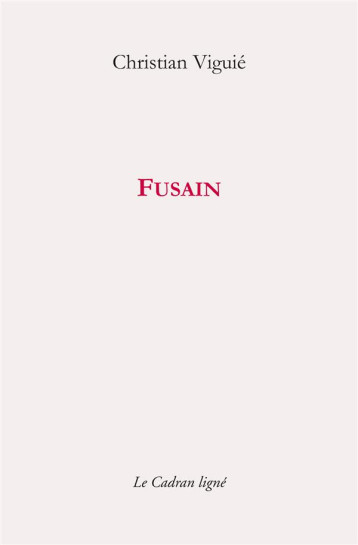 FUSAIN - VIGUIE CHRISTIAN - CADRAN LIGNE