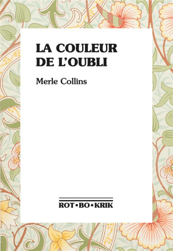 LA COULEUR DE L'OUBLI - COLLINS MERLE - ROTBOKRIK