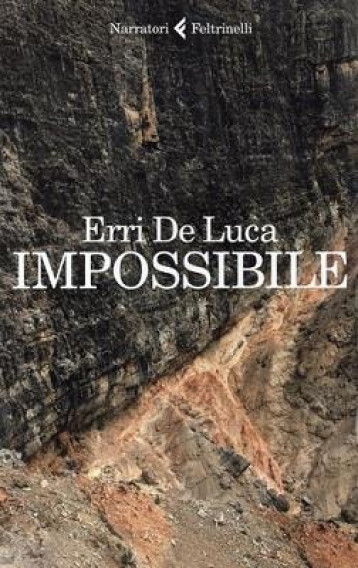 IMPOSSIBILE - ERRI DE LUCA - FELTRINELLI