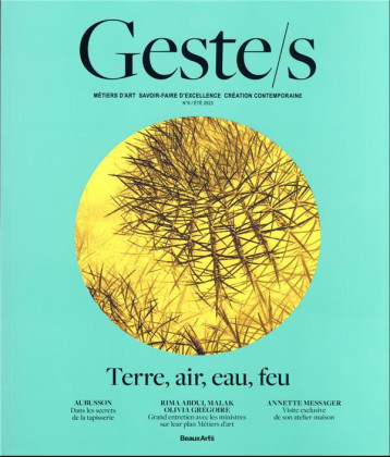 GESTE/S N 6 : TERRE, AIR, EAU, FEU - METIERS D'ART, SAVOIR-FAIRE D'EXCELLENCE, CREATION CONTEMPORAIN - COLLECTIF - NC