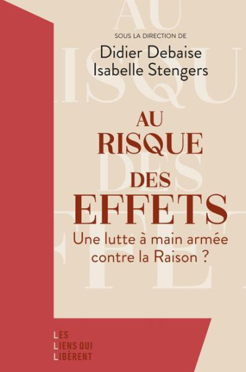 AU RISQUE DES EFFETS - DEBAISE/STENGERS - LIENS LIBERENT