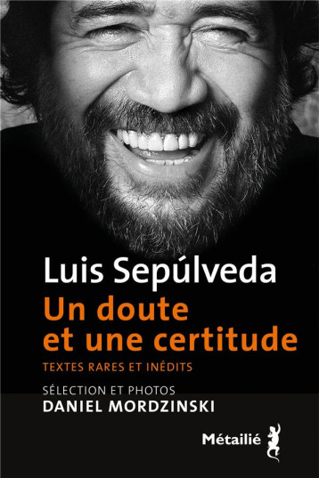 UN DOUTE ET UNE CERTITUDE - TEXTES RARES ET INEDITS - MORDZINSKI/SEPULVEDA - METAILIE