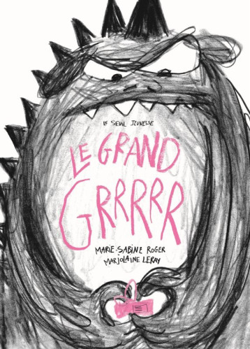 Le Grand Grrrrr - Roger Marie-Sabine, Leray Marjolaine - SEUIL JEUNESSE