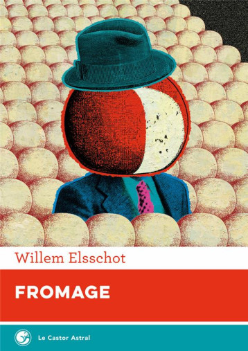 FROMAGE - ELSSCHOT WILLEM - CASTOR ASTRAL