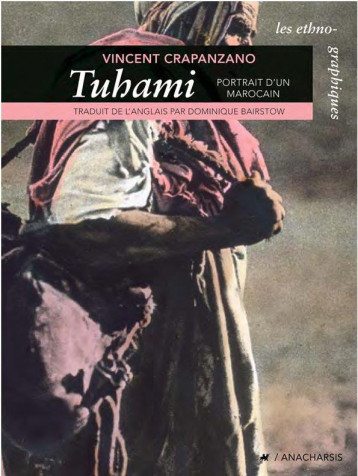 TUHAMI : PORTRAIT D'UN MAROCAIN - CRAPANZANO/TRAIMOND - ANACHARSIS