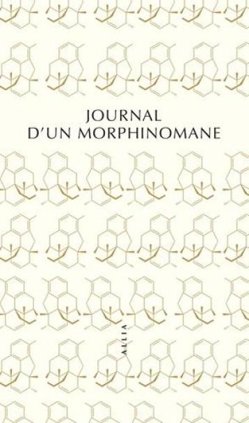 JOURNAL D'UN MORPHINOMANE - /ARTIERES - ALLIA