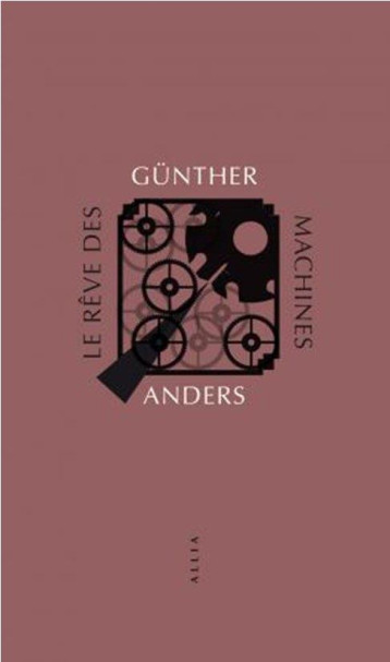 LE REVE DES MACHINES - ANDERS GUNTHER - ALLIA