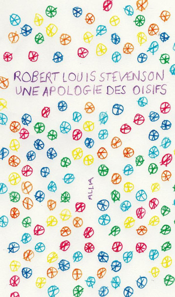 UNE APOLOGIE DES OISIFS - STEVENSON R-L. - ALLIA