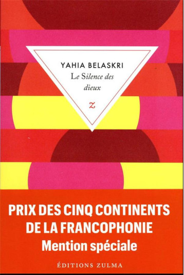 LE SILENCE DES DIEUX - BELASKRI YAHIA - ZULMA