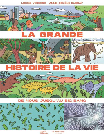 LA GRANDE HISTOIRE DE LA VIE : DE NOUS JUSQU'AU BIG BANG - VERCORS/DUBRAY - MARTINIERE BL