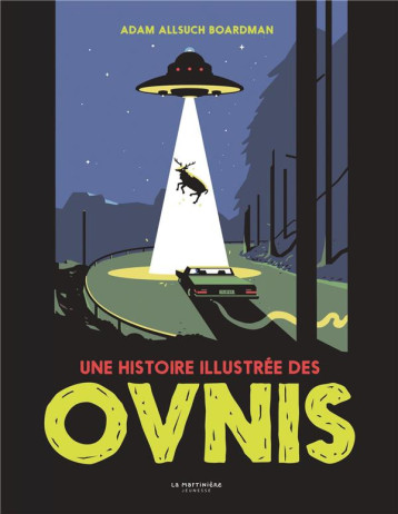 UNE HISTOIRE ILLUSTREE DES OVNIS - ALLSUCH BOARDMAN A. - MARTINIERE BL