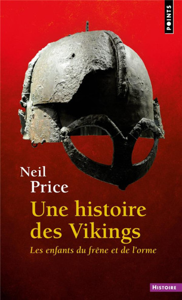 UNE HISTOIRE DES VIKINGS : LES ENFANTS DU FRENE ET DE L'ORME - PRICE NEIL - POINTS