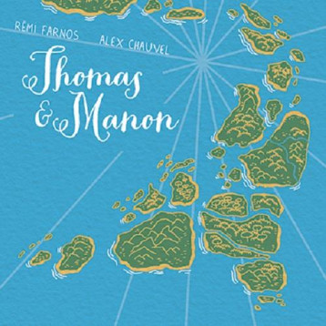 THOMAS et MANON - A.CHAUVEL / R.FARNOS - Editions Polystyrène