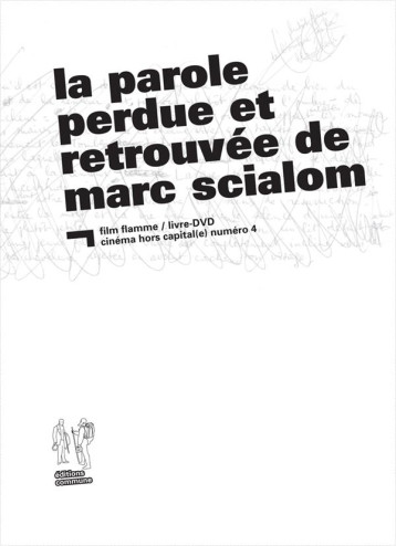 LA PAROLE PERDUE ET RETROUVEE DE MARC SCIALOM - COLLECTIF - Commune