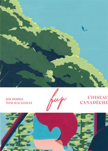 FUP (L'OISEAU CANADECHE) - DODGE/HAUGOMAT - TISHINA