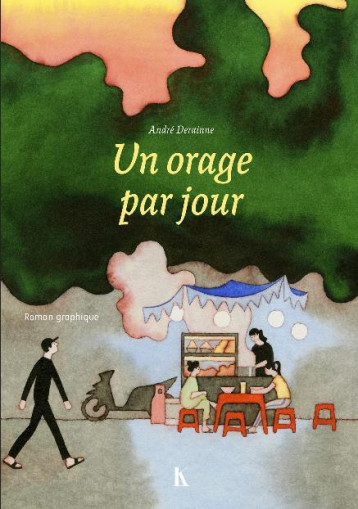 UN ORAGE PAR JOUR - DERAINNE ANDRE - ACTES SUD