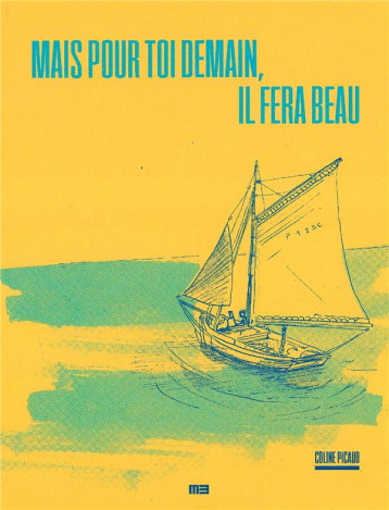 MAIS POUR TOI DEMAIN, IL FERA BEAU - PICAUD/HANUS - MONDE ENVERS