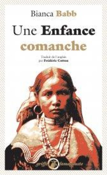 UNE ENFANCE COMANCHE - BABB BIANCA - ANACHARSIS