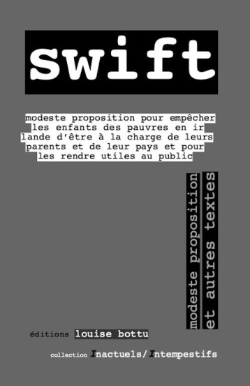 SWIFT : MODESTE PROPOSITION... ET AUTRES TEXTES - SWIFT/EDITEUR - LOUISE BOTTU