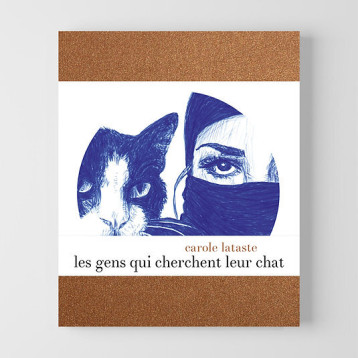 Les gens qui cherchent leur chat - Carole Lataste  - VENTERNIERS