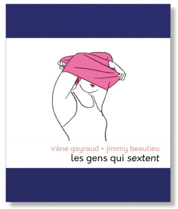 LES GENS QUI SEXTENT - GAYRAUD/BEAULIEU - VENTERNIERS