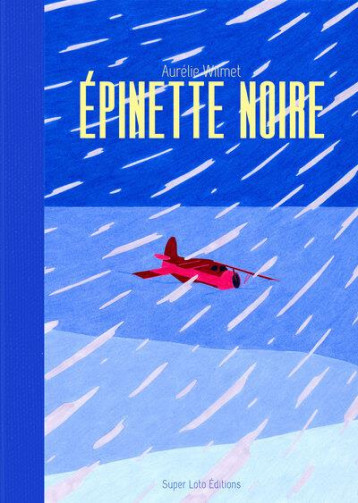 EPINETTE NOIRE - WILMET AURELIE - SUPER LOTO