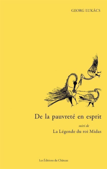 DE LA PAUVRETE EN ESPRIT  -  LA LEGENDE DU ROI MIDAS - GEORG LUKACS - TEMPETE