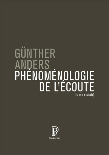 PHENOMENOLOGIE DE L'ECOUTE - ANDERS GUNTHER - PHILARMONIE