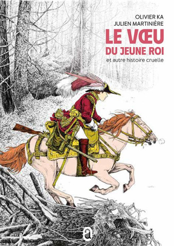 LE VOEU DU JEUNE ROI ET AUTRE HISTOIRE CRUELLE - KA OLIVIER - OBRIART